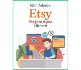 ETSY Mağaza Açma Hizmeti
